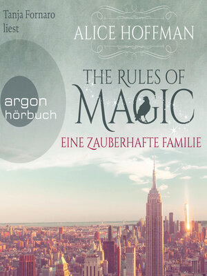 cover image of The Rules of Magic--Eine zauberhafte Familie (Ungekürzte Lesung)